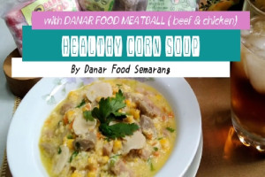 Corn Soup Semarang : Menikmati Kelezatan Tradisional dengan Bakso Semarang Danar Food